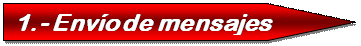 Pentagon: 1.- Env�o de mensajes