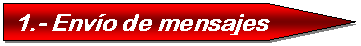 Pent�gono: 1.- Env�o de mensajes