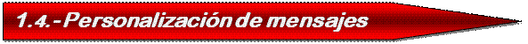 Pentagon: 1.4.- Personalizaci�n de mensajes