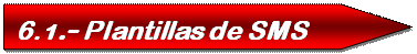 Pentagon: 6.1.- Plantillas de SMS