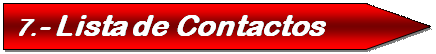 Pentagon: 7.- Lista de Contactos