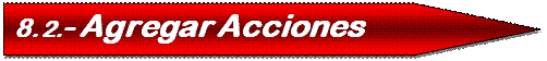 Pentagon: 8.2.- Agregar Acciones
